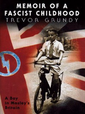 cover image of Memoir of a fascist childhood